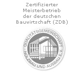 Zertifizierter Meisterbetrieb der deutschen Bauwirtschaft (ZDB)